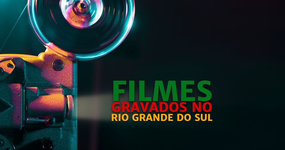 Filmes Gravados no RS