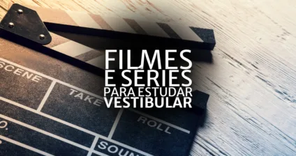 Filmes e Séries para Estudar para o Vestibular
