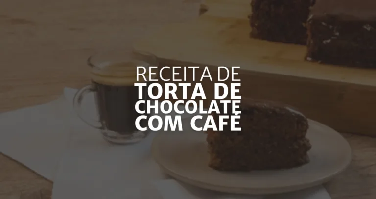 Torta de Chocolate com Café