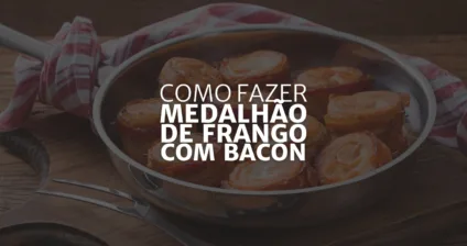 Medalhão de Frango com Bacon (Arte: Rosana Klafke/Agora RS)