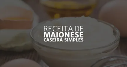 Maionese Caseira Simples (Arte: Rosana Klafke/Agora RS)