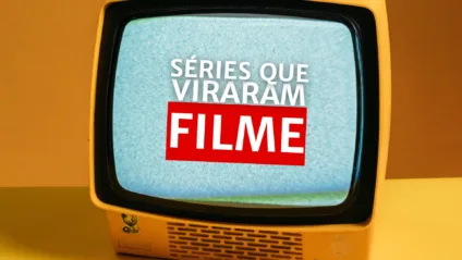 Séries que Viraram Filme (Arte: Rosana Klafke/Agora RS)