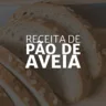 Pão de Aveia (Arte: Rosana Klafke/Agora RS)