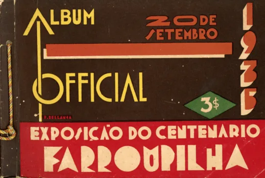 Capa do álbum oficial da Exposição do Centenário Farroupilha, lançado pelo governo do RS na época - Foto:Reprodução MuseCom